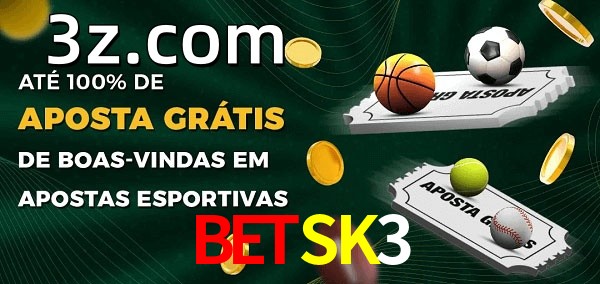 BETSK3bet Ate 100% de Aposta Gratis